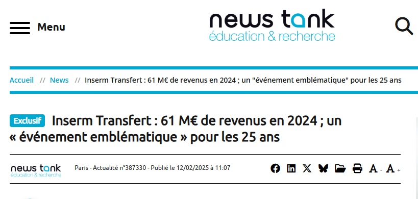 Inserm Transfert : 61 M€ de revenus en 2024 ; un « événement emblématique » pour les 25 ans
