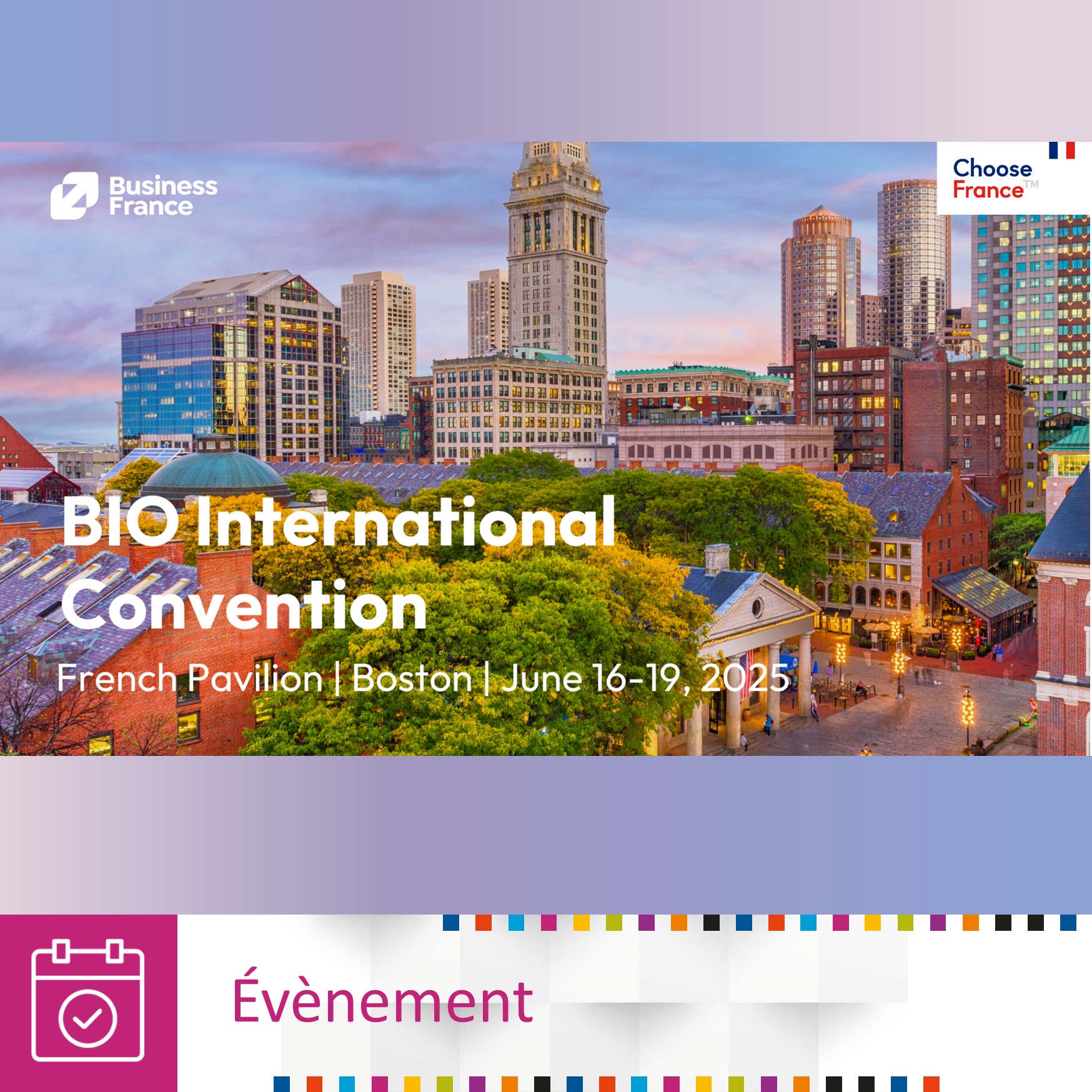 Inserm Transfert participe au BIO International Convention 2025 à Boston du 16 au 19 juin